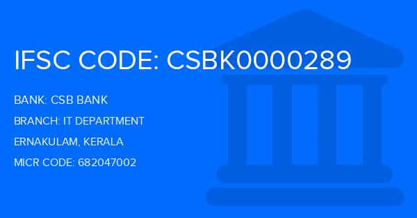 Csb Bank It Department Branch IFSC Code