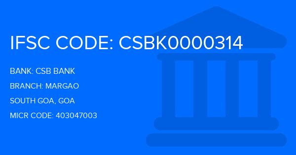 Csb Bank Margao Branch IFSC Code