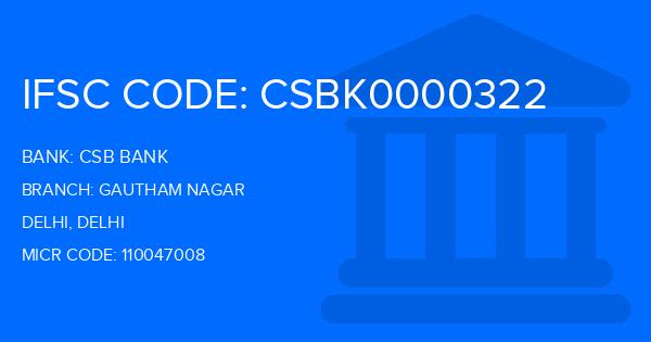 Csb Bank Gautham Nagar Branch IFSC Code