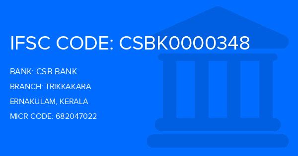 Csb Bank Trikkakara Branch IFSC Code