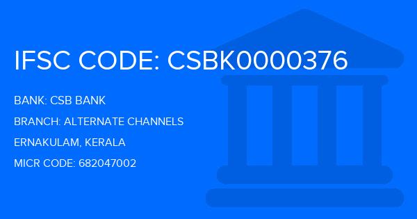 Csb Bank Alternate Channels Branch IFSC Code