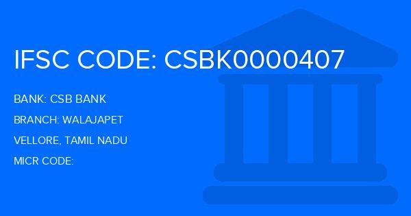 Csb Bank Walajapet Branch IFSC Code