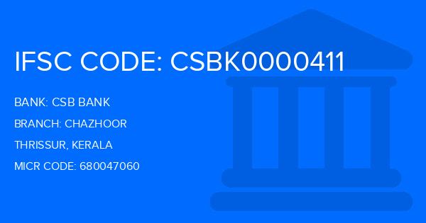 Csb Bank Chazhoor Branch IFSC Code