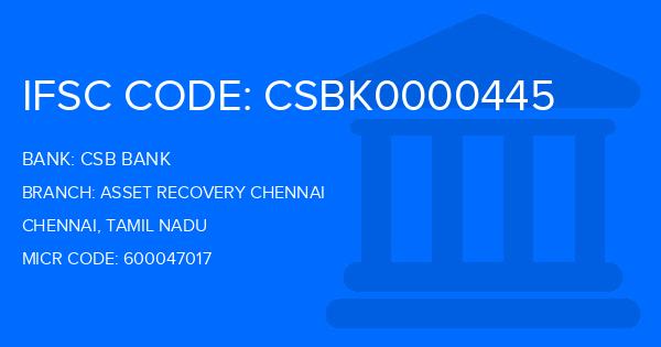 Csb Bank Asset Recovery Chennai Branch IFSC Code