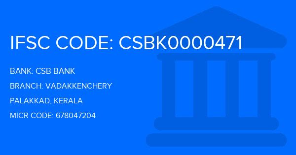 Csb Bank Vadakkenchery Branch IFSC Code