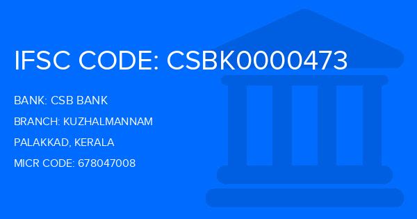 Csb Bank Kuzhalmannam Branch IFSC Code