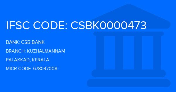 Csb Bank Kuzhalmannam Branch IFSC Code