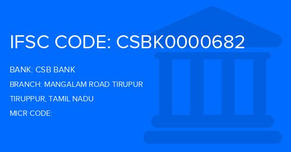 Csb Bank Mangalam Road Tirupur Branch IFSC Code