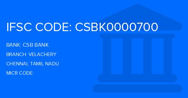 Csb Bank Velachery Branch IFSC Code