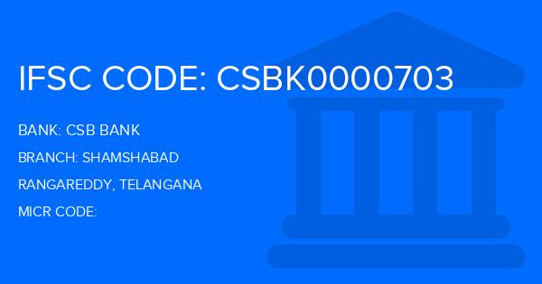Csb Bank Shamshabad Branch IFSC Code