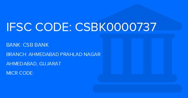 Csb Bank Ahmedabad Prahlad Nagar Branch IFSC Code
