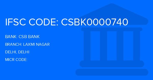 Csb Bank Laxmi Nagar Branch IFSC Code