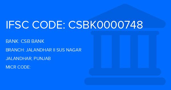 Csb Bank Jalandhar Ii Sus Nagar Branch IFSC Code
