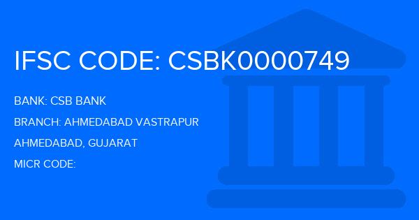 Csb Bank Ahmedabad Vastrapur Branch IFSC Code