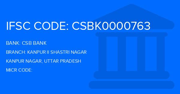 Csb Bank Kanpur Ii Shastri Nagar Branch IFSC Code