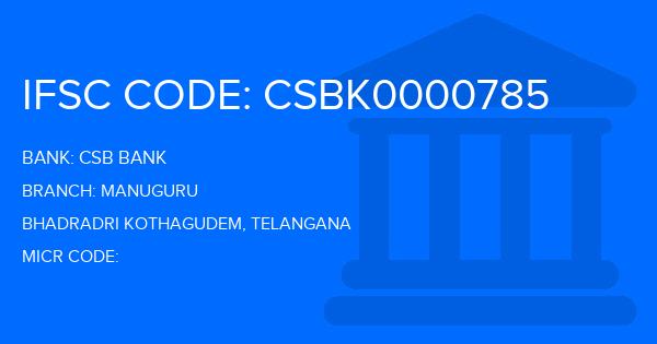 Csb Bank Manuguru Branch IFSC Code