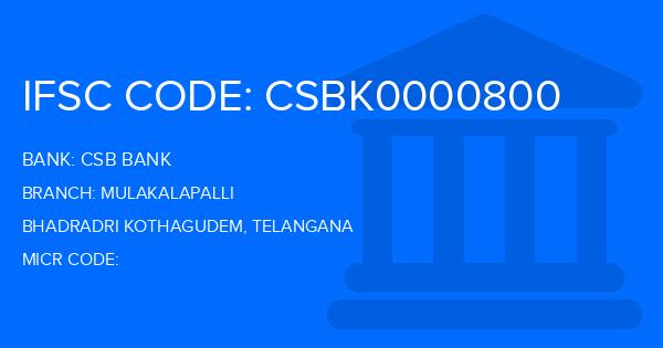 Csb Bank Mulakalapalli Branch IFSC Code