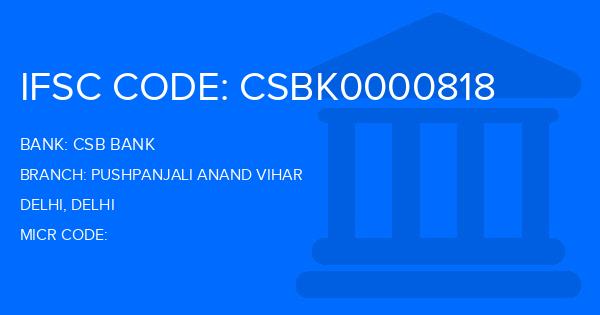 Csb Bank Pushpanjali Anand Vihar Branch IFSC Code