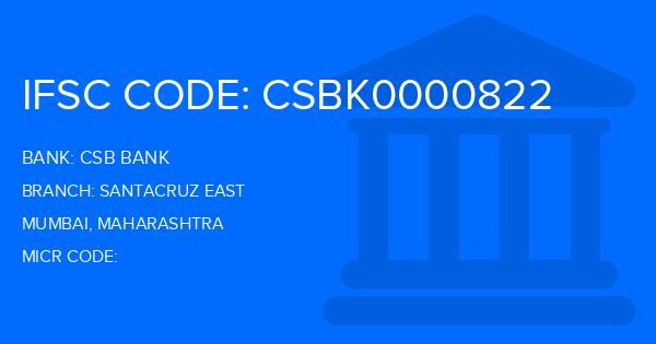 Csb Bank Santacruz East Branch IFSC Code
