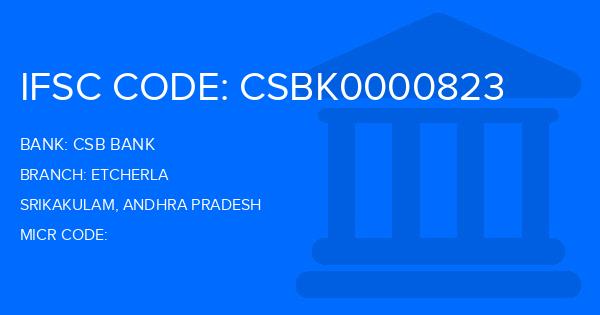 Csb Bank Etcherla Branch IFSC Code