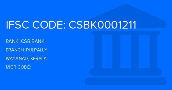 Csb Bank Pulpally Branch IFSC Code