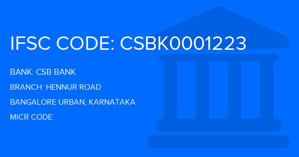 Csb Bank Hennur Road Branch IFSC Code