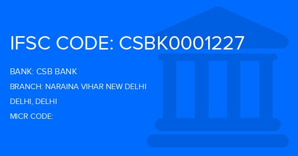 Csb Bank Naraina Vihar New Delhi Branch IFSC Code