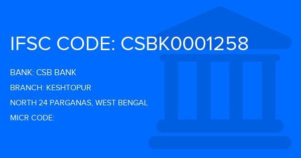 Csb Bank Keshtopur Branch IFSC Code