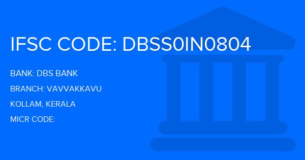 Dbs Bank Vavvakkavu Branch IFSC Code