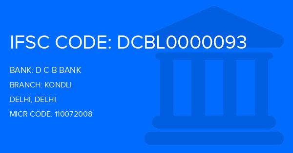 D C B Bank Kondli Branch IFSC Code