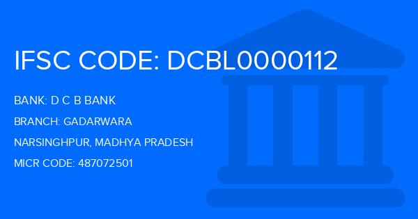 D C B Bank Gadarwara Branch IFSC Code