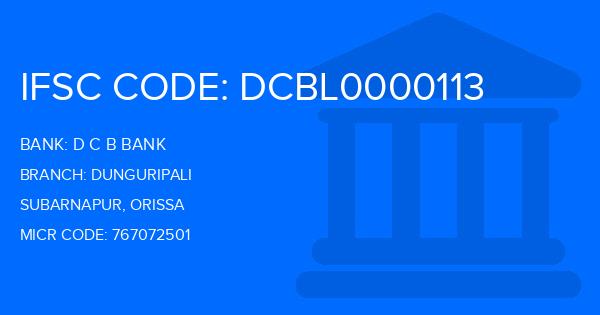 D C B Bank Dunguripali Branch IFSC Code