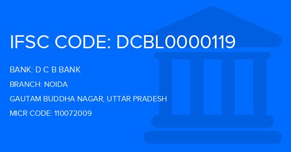 D C B Bank Noida Branch IFSC Code
