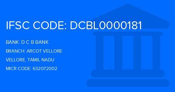 D C B Bank Arcot Vellore Branch IFSC Code