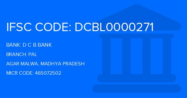 D C B Bank Pal Branch IFSC Code
