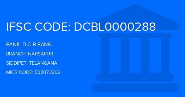D C B Bank Narsapur Branch IFSC Code