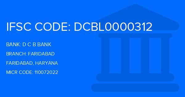 D C B Bank Faridabad Branch IFSC Code