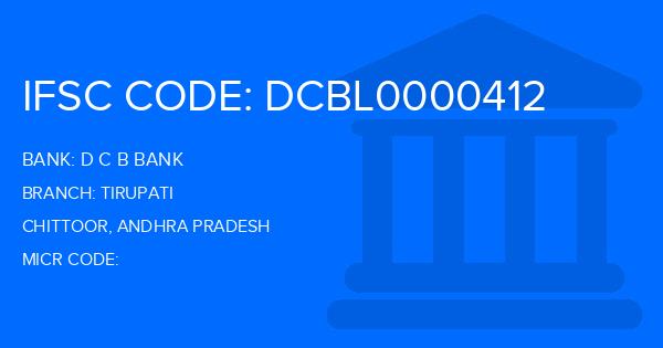 D C B Bank Tirupati Branch IFSC Code
