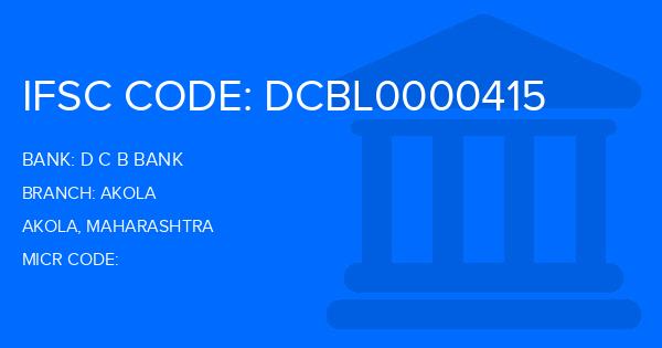 D C B Bank Akola Branch IFSC Code