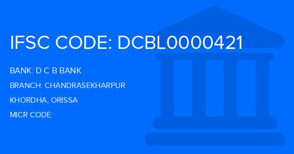 D C B Bank Chandrasekharpur Branch IFSC Code