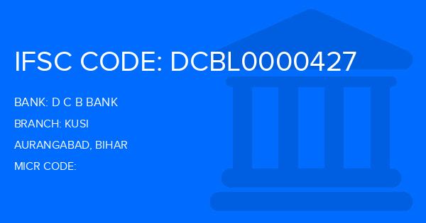 D C B Bank Kusi Branch IFSC Code