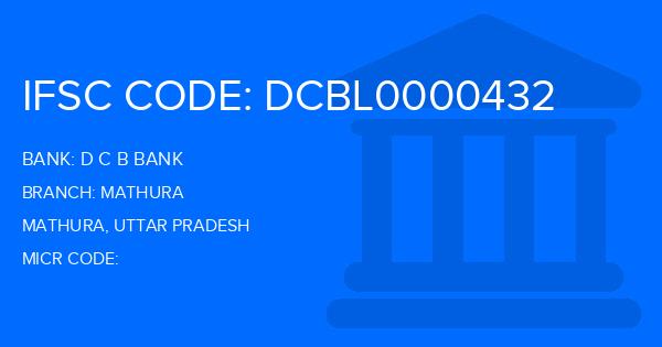 D C B Bank Mathura Branch IFSC Code