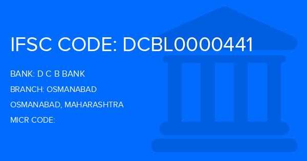 D C B Bank Osmanabad Branch IFSC Code