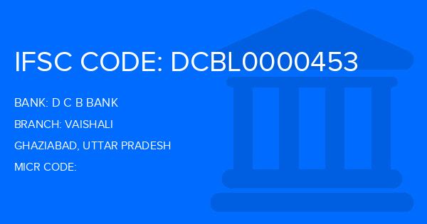 D C B Bank Vaishali Branch IFSC Code