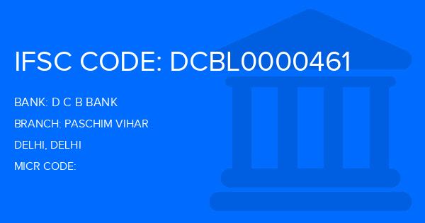 D C B Bank Paschim Vihar Branch IFSC Code