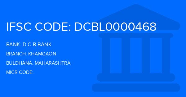 D C B Bank Khamgaon Branch IFSC Code
