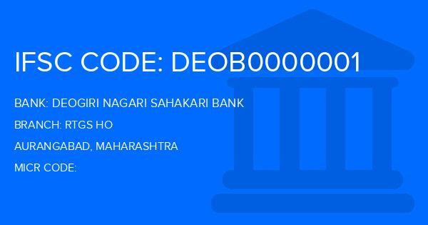 Deogiri Nagari Sahakari Bank Rtgs Ho Branch IFSC Code