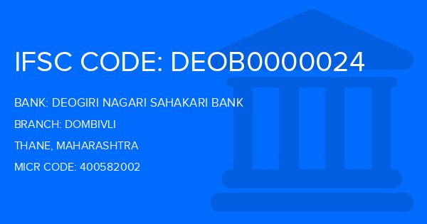 Deogiri Nagari Sahakari Bank Dombivli Branch IFSC Code
