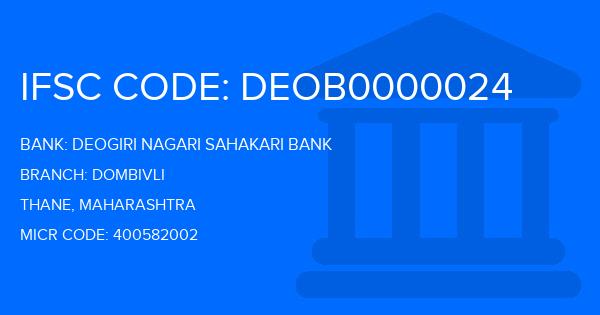 Deogiri Nagari Sahakari Bank Dombivli Branch IFSC Code