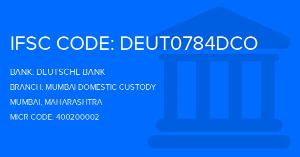 Deutsche Bank Mumbai Domestic Custody Branch IFSC Code